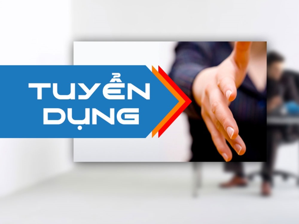 TUYỂN DỤNG NHÂN SỰ THÁNG 04/2019
